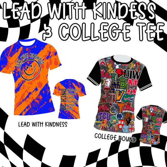 Kindness and College Tee